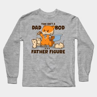 This Isn't A Dad Bod It's A Father Figure Funny Father's Day Long Sleeve T-Shirt